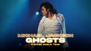 GHOSTS  Live at HIStory World Tour Fanmade  Michael Jackson