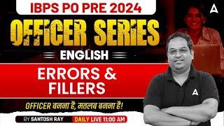 IBPS PO 2024  English Errors & Fillers  IBPS PO English Preparation  By Santosh Ray