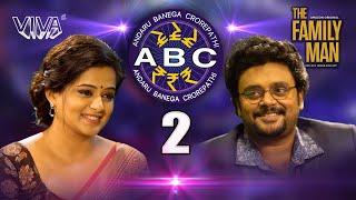 ABC 2  Andaru Banega Crorepati  The Family Man  VIVA  Priyamani