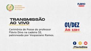 Cerimônia de Posse do professor Flávio Dino na cadeira 32 patroneada por Vespasiano Ramos.