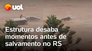 Chuva no RS Estrutura desaba momentos antes de salvamento de pessoas e cachorro veja vídeo