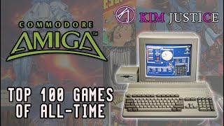Kim Justices Top 100 Commodore Amiga Games of All-Time