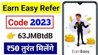 Earn easy referral code  earn easy referral code 2023  earn easy app referral code