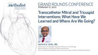 2.9.23 Grand Rounds Transcatheter Mitral and Tricuspid Interventions What Have We Learned and W...