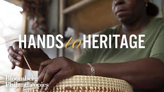 Hands To Heritage  Full Documentary  Bloomberg Philanthropies