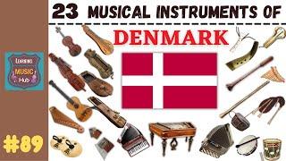 23 MUSICAL INSTRUMENTS OF DENMARK  LESSON #89   MUSICAL INSTRUMENTS  LEARNING MUSIC HUB