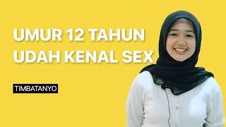 TIMBATANYO  Eps.05 - UMUR 12 TAHUN UDAH KENAL SEX