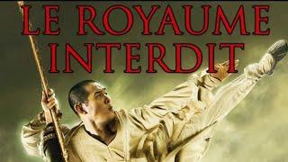 royaume interdite films de Jacki   et jet li complet en français