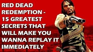 Red Dead Redemption -  15 Greatest Secrets That Will Make You Wanna Replay It Immediately
