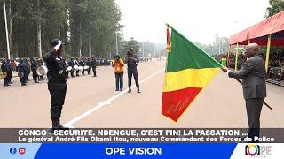 CONGO Brazzaville - SECURITE. Ndengue cest fini La passation ...