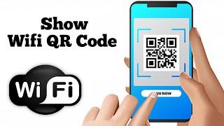 Show Wifi Qr Code  How to Show Wifi Qr Code on Any Android Mobile Phone 2024