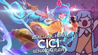 Asal Usul Hero Cici Senangkep Gw - MLBB Indonesia