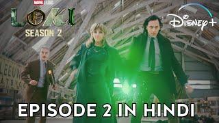 Loki Season 2 Ep 2 Explained in HINDI