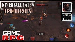 Riverfall Tales Epic Heroes Gameplay New RPG game for Androidios 2024