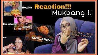 REACTION TIME l MUKBANG EXPECTATION VS REALITY l reality perempuan makan...