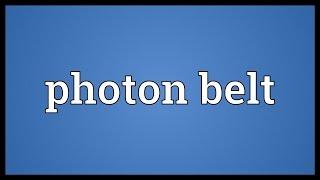 Photon belt Meaning