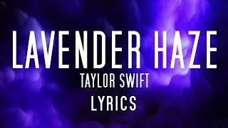 Taylor Swift - Lavender Haze Lyrics