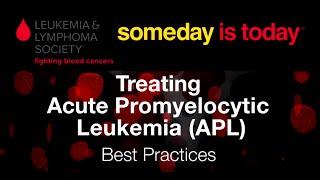 Treating Acute Promyelocytic Leukemia APL