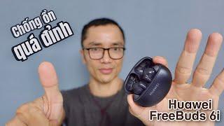 Review Huawei FreeBuds 6i Chống ồn quá tốt #freebuds6i