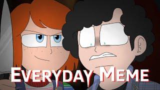 Everyday meme Chucky TV Series