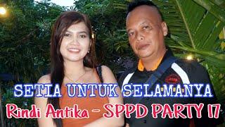 Tak BOSAN BOSAN lihat Rindi Antika  SPPD PARTY 17