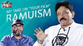 MY TAKE ON YOUR FILM RAMUISM  RGV