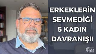 ERKEKLERİN KADINLARDA SEVMEDİĞİ DAVRANIŞLAR 5 MADDEEŞİ CİNSELLİKLE CEZALANDIRMAK