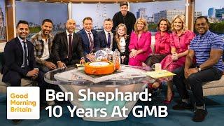 10 Years at GMB and How Time Flies Well Miss You Ben Shephard