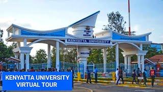 KENYATTA UNIVERSITY VIRTUAL TOUR  PART 1 Nairobi Kenya