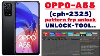 OPPO A55 cph-2325 frp pattern unlock by-unlocktool done-100%