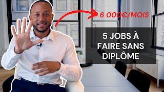  Comment trouver un emploi sans diplômes en france