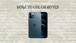 How To Use Notes On Iphone