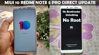 Redmi Note 5 Pro - MIUI 10 Global Beta No Unlock bootloaderNo root though updater app