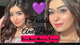 Beautiful Pastels And Purple Makeup Easy Step By Step Makeup Tutorial