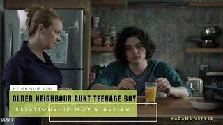 Older neighbour aunt - Teenage boy romantic relationships Movie Explained by Adamsverses  #older