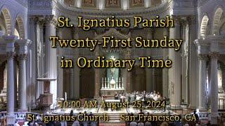 St. Ignatius Parish l Sunday Mass 10 AM 8-25-24