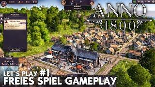 ANNO 1800 - Freies Spiel Gameplay #1 - Lets Play deutsch