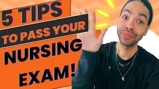 5 TIPS To PASS NURSING SCHOOL EXAMS