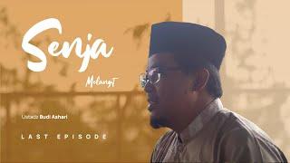 Senja Melangit Eps 10 - Budi Ashari