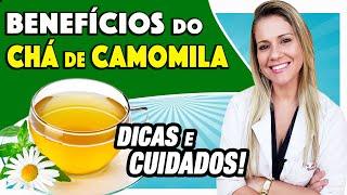 Benefícios do Chá de Camomila - Dá Sono? Acalma? Baixa Pressão? EMAGRECE?