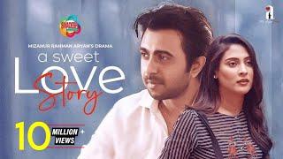 A Sweet Love Story  Bangla New Romantic Natok 2021  Apurba Mehazabien  Mizanur Rahman Aryan