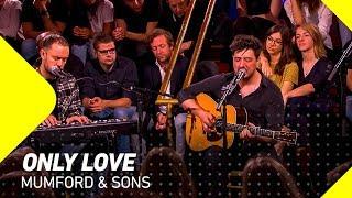 Mumford & Sons - Only Love  3FM Mega Exclusive  3FM Live