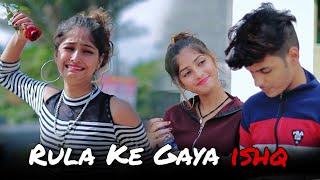 Rula Ke Gaya Ishq  Sad Love Story  Maahi Queen  Stebin Ben  Latest Sad Song 2020