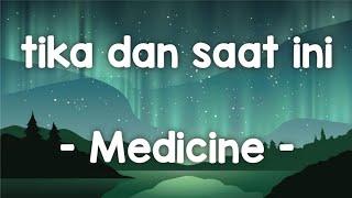 tika dan saat ini - Medicine lirik #tikadansaatini #medicine #slowrockmalaysia #jiwangrock90an