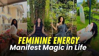 How to Manifest Anything Faster using FEMININE ENERGY in Hindi  Results हैरान कर देंगे