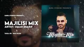 Omar Sharif  Majlisi Mix  Vol. 1  New Afghan Song 2023