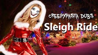 Creepypasta Sleigh Ride