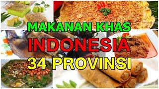 MAKANAN KHAS INDONESIA 34 PROVINSI