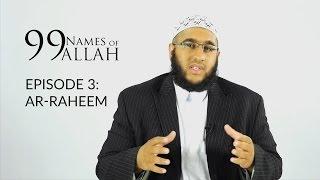 99 Names of Allah  AR - RAHEEM  SEASON 1