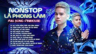 Nonstop 01 Lã Phong Lâm ft Dj Vworm - Full Song Vinahouse  Nhạc Nghe Trên Bar Remix